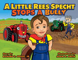 Children's Book: "A Little Rees Specht Cultivates Kindness"